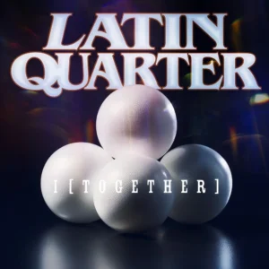 Latin Quarter Acoustic - I (Together)