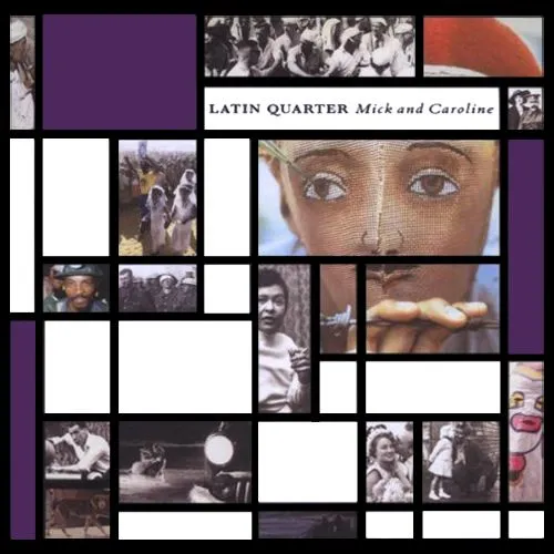 Latin Quarter - Mick and Caroline reissue