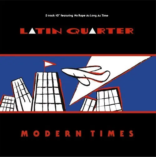 Latin Quarter - Modern Times