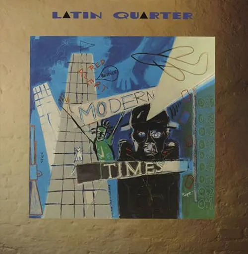 Latin Quarter - Modern Times